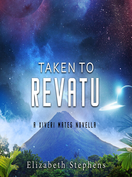 Title details for Taken to Revatu by Elizabeth Stephens - Wait list